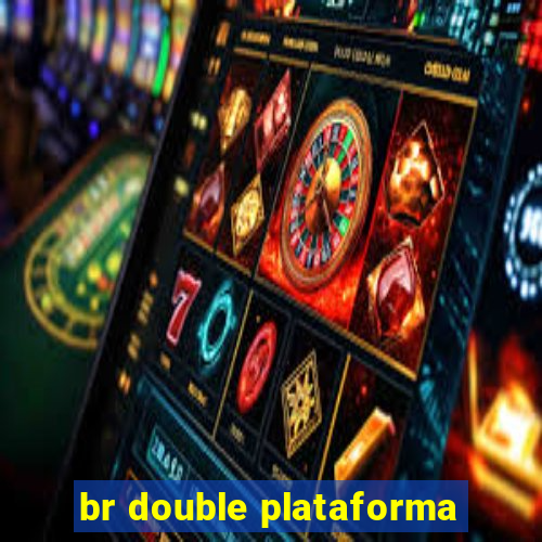 br double plataforma